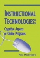 Instructional Technologies: Cognitive Aspects of Online Programs артикул 3942b.