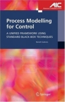 Process Modelling for Control : A Unified Framework Using Standard Black-box Techniques (Advances in Industrial Control) артикул 3951b.